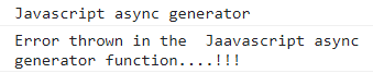 JavaScript 异步生成器函数