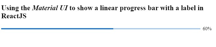 如何在ReactJS中显示LinearProgress