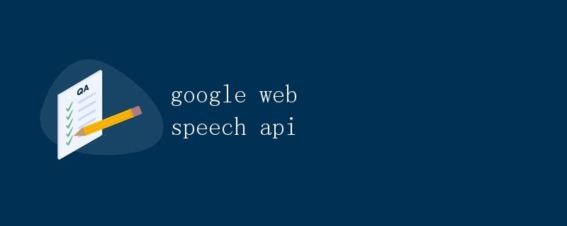 Google Web Speech API