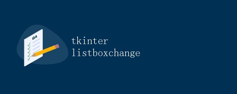 tkinter listboxchange