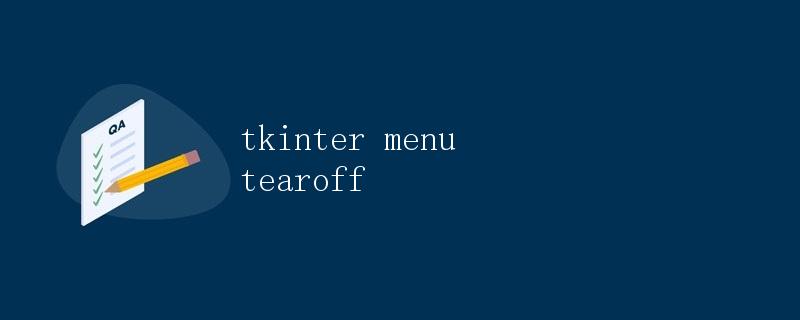 tkinter menu tearoff