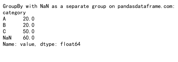 Pandas GroupBy 操作：如何处理包含 NaN 值的数据分组