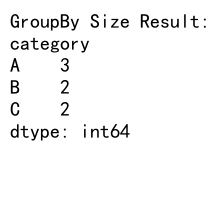 Pandas GroupBy Size：高效统计和分析数据的利器