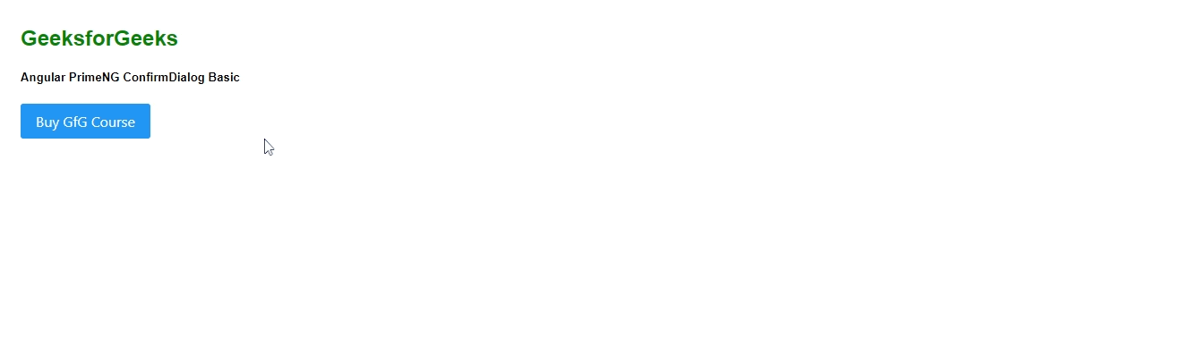 Angular PrimeNG ConfirmDialog Basic