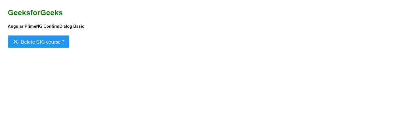 Angular PrimeNG ConfirmDialog Basic