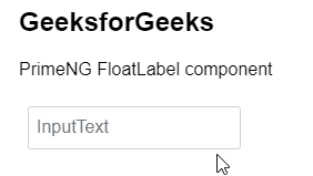 Angular PrimeNG FloatLabel组件
