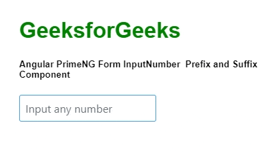 Angular PrimeNG Form InputNumber Prefix and Suffix组件