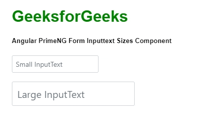 Angular PrimeNG Form Inputtext Sizes组件