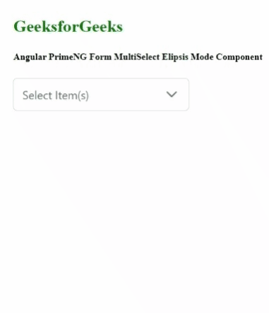 Angular PrimeNG Form MultiSelect Elipsis Mode组件