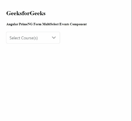 Angular PrimeNG Form MultiSelect Events组件