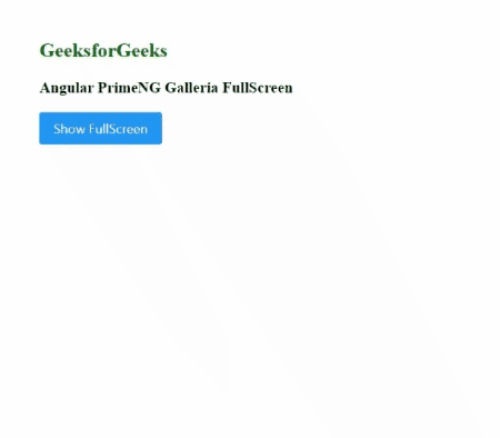 Angular PrimeNG Galleria FullScreen