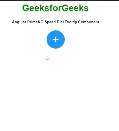 Angular PrimeNG Speed Dial Tooltip组件