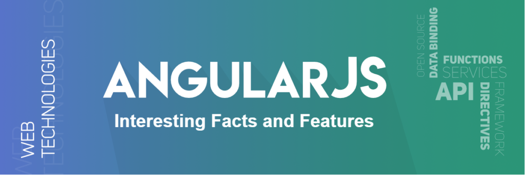 关于AngularJS的有趣的事实和特点
