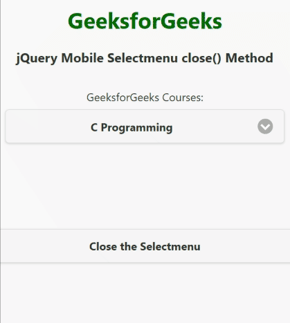 jQuery Mobile Selectmenu close()方法 jQuery Mobile Selectmenu close()方法