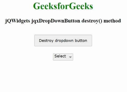 jQWidgets jqxDropDownButton destroy()方法