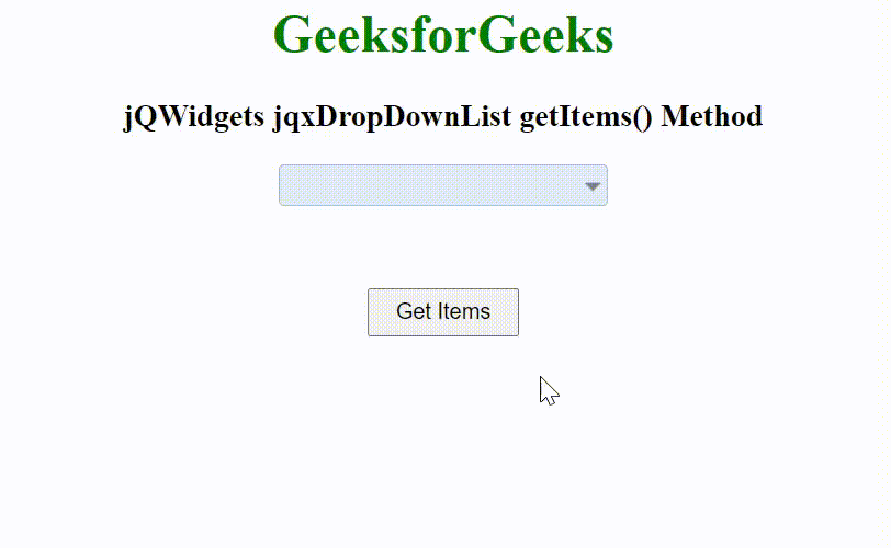 jQWidgets jqxDropDownList getItems() 方法 jQWidgets jqxDropDownList getItems() 方法