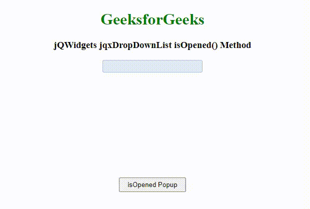 jQWidgets jqxDropDownList isOpened()方法