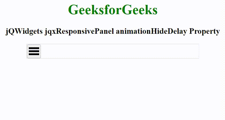 jQWidgets jqxResponsivePanel animationHideDelay属性 jQWidgets jqxResponsivePanel animationHideDelay属性
