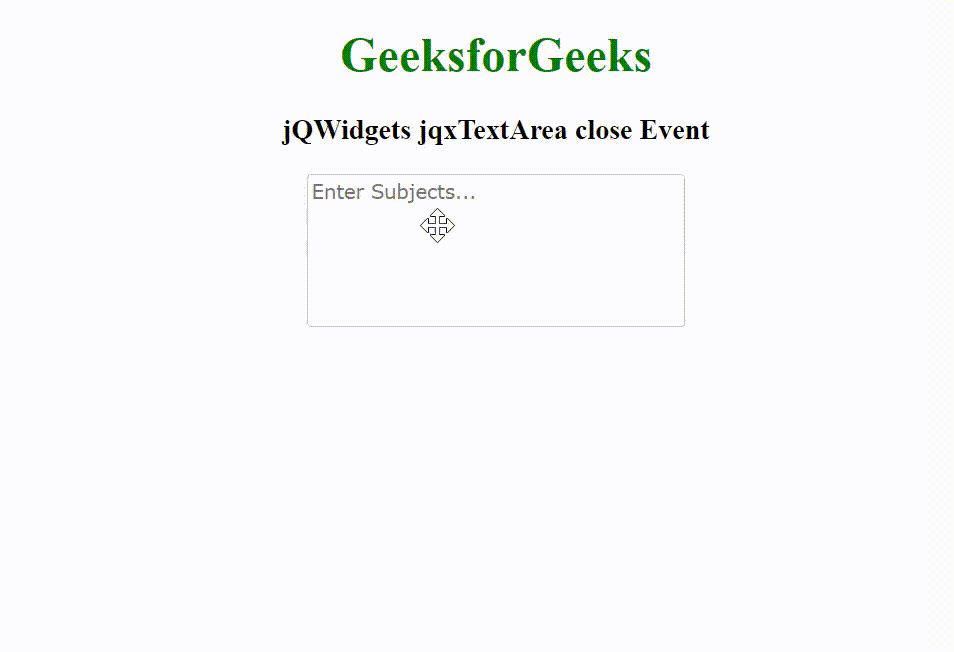 jQWidgets jqxTextArea关闭事件 jQWidgets jqxTextArea关闭事件