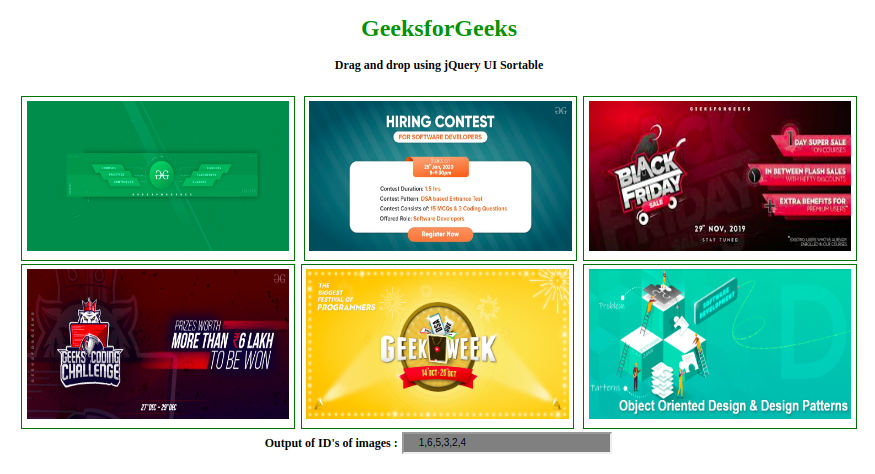 如何使用HTML CSS和jQueryUI创建一个拖放功能来重新安排图片的顺序? 如何使用HTML CSS和jQueryUI创建一个拖放功能来重新安排图片的顺序?