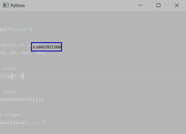 PyQt5 - 获取主窗口的不透明度级别 windowOpacity()方法