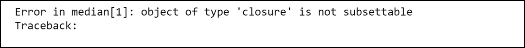 R语言如何修复：object of type closure is not subsettable