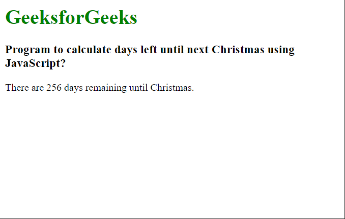 如何使用JavaScript计算距离下一个圣诞节还有多少天 如何使用JavaScript计算距离下一个圣诞节还有多少天