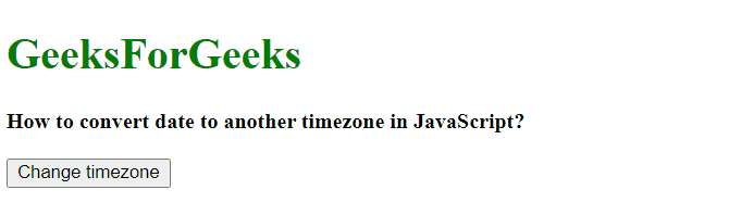 JavaScript 如何将日期转换为另一个时区