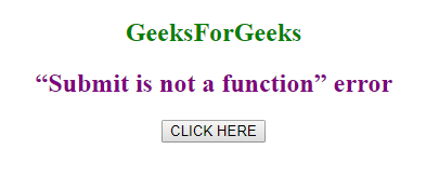 JavaScript 如何解决“Submit is not a function”错误