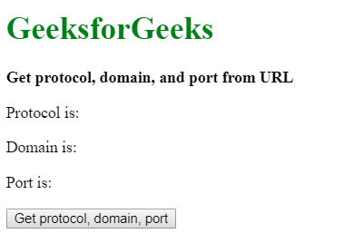JavaScript 如何从URL获取协议、域名和端口