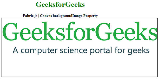 Fabric.js Canvas backgroundImage属性 Fabric.js Canvas backgroundImage属性