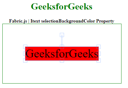Fabric.js Itext selectionBackgroundColor属性