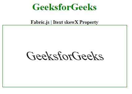 Fabric.js Itext skewX 属性