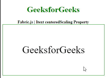 Fabric.js Itext centeredScaling属性