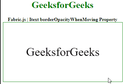 Fabric.js Itext borderOpacityWhenMoving 属性