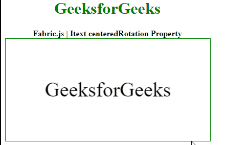 Fabric.js Itext centeredRotation属性