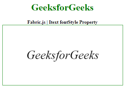 Fabric.js Itext fontStyle属性