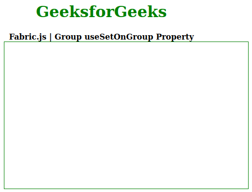 Fabric.js Group useSetOnGroup属性