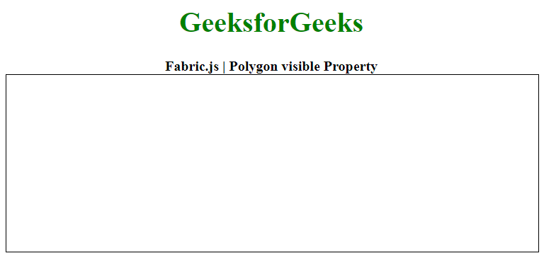 Fabric.js 多边形可见性属性 Fabric.js 多边形可见性属性