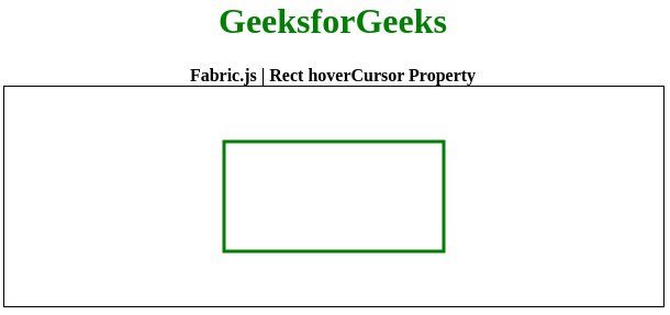 Fabric.js Rect hoverCursor 属性