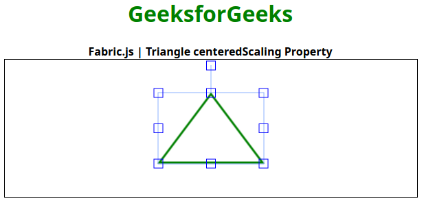 Fabric.js 三角形 centeredScaling 属性