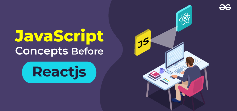 学习React之前必须了解的前12个JavaScript概念