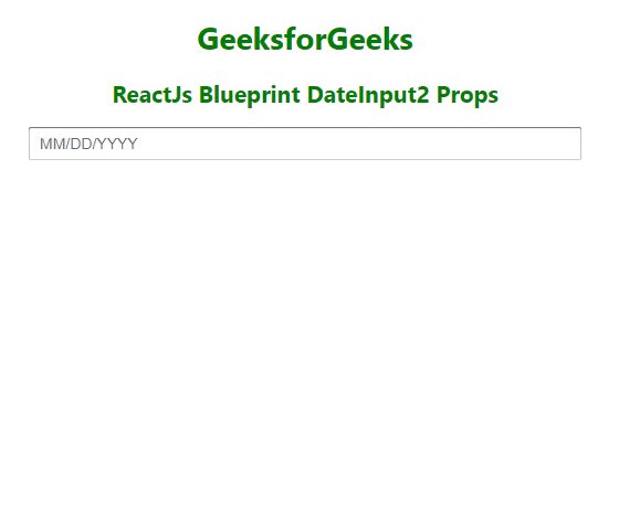 React.js蓝图DateInput2属性