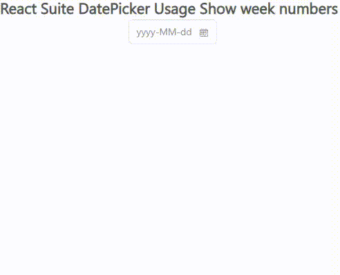 React Suite DatePicker使用显示周数