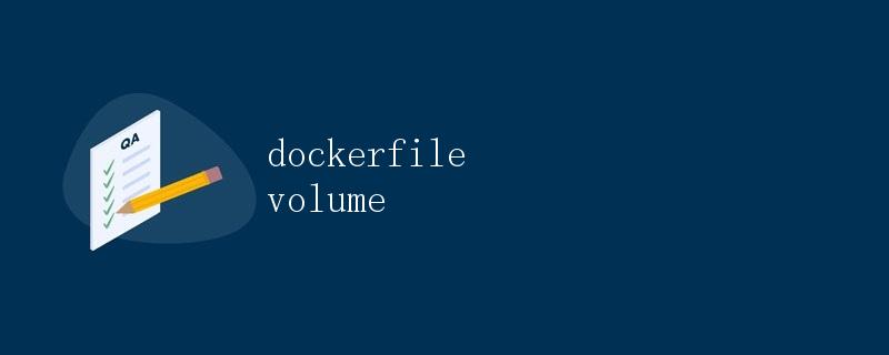 Dockerfile Volume