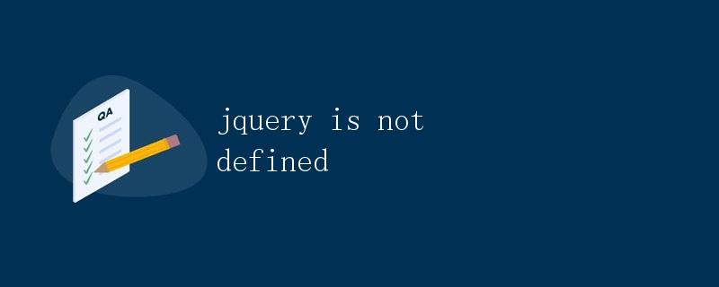 jQuery is not defined