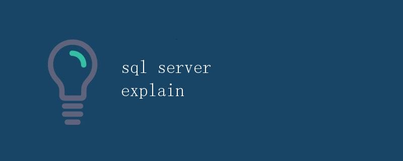 SQL Server Explain