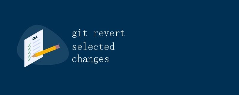 git revert selected changes