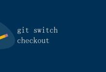 git switch/checkout|极客教程