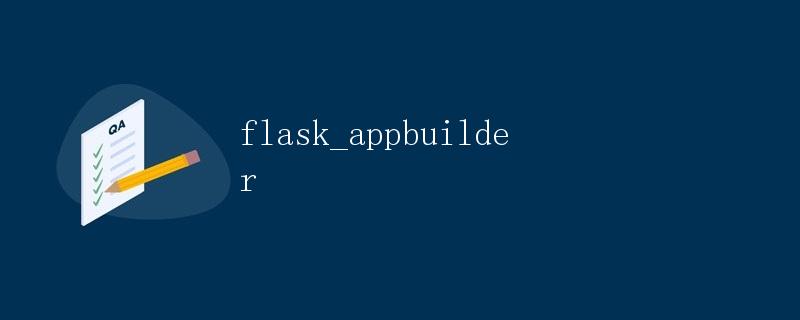 Flask AppBuilder